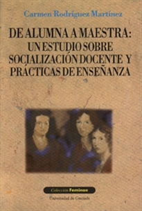 Books Frontpage De alumna a maestra: un estudio sobre socialización docente y prácticas de enseñanza