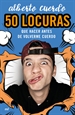 Front page50 locuras que hacer antes de volverme cuerdo