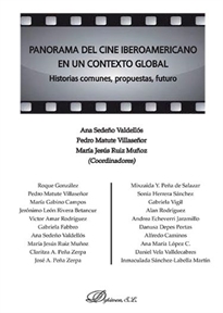 Books Frontpage Panorama del cine Iberoamericano en un contexto global. Historias comunes, propuestas, futuro