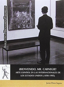 Books Frontpage ¡Bienvenido, Mr. Carneige! Arte español en las Internacionales de
