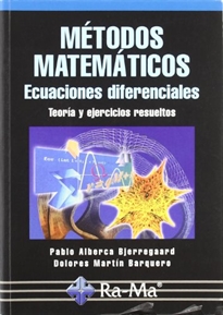 Books Frontpage Métodos Matemáticos. Ecuaciones diferenciales. Teoría y ejercicios resueltos.