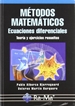 Portada del libro Métodos Matemáticos. Ecuaciones diferenciales. Teoría y ejercicios resueltos.