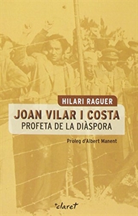 Books Frontpage Joan Vilar i Costa. Profeta de la diàspora