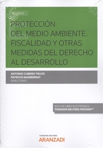 Books Frontpage Protección del Medio Ambiente. Fiscalidad y otras medidas del Derecho al Desarrollo (Papel + e-book)