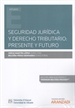 Front pageSeguridad jurídica y derecho tributario:Presente y futuro (Papel + e-book)