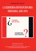 Front pageLa izquierda revolucionaria uruguaya, 1955-1973