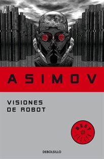 Books Frontpage Visiones de robot (Serie de los robots 1)