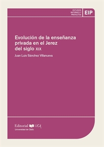 Books Frontpage Evolución de la enseñanza privada en el Jerez del siglo XIX
