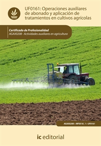 Books Frontpage Operaciones auxiliares de abonado y aplicación de tratamientos en cultivos agrícolas. AGAX0208 - Actividades auxiliares en agricultura