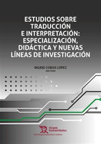 Books Frontpage Estudios Sobre Traducción e Interpretación: Especialización, Didáctica y Nuevas Líneas de Investigación