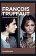 Front pageFrançois Truffaut. Sensibilidad extrema