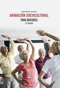 Books Frontpage Animación Sociocultural Para Mayores 2ª Edición