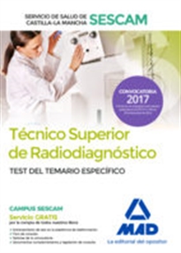 Books Frontpage Técnico superior de radiodiagnóstico del Servicio de Salud de Castilla-La Mancha (SESCAM). Test del temario específico