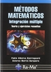 Portada del libro Métodos Matemáticos. Integración múltiple. Teoría y ejercicios resueltos.
