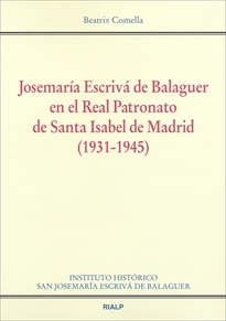 Books Frontpage Josemaría Escrivá de Balaguer en el Real Patronato de Santa Isabel de Madrid