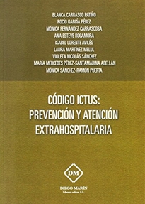 Books Frontpage Codigo Ictus: Prevencion Y Atencion Extrahospitalaria