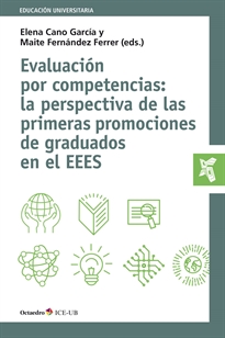 Books Frontpage Evaluaci—n por competencias: la perspectiva de las primeras promociones de graduados en el EEES