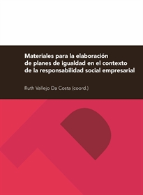 Books Frontpage Materiales para la elaboración de planes de igualdad en el contexto de la responsabilidad social empresarial