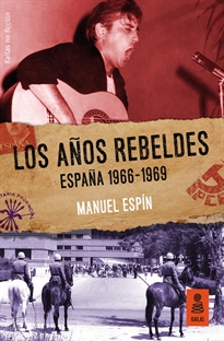 Books Frontpage Los a–os rebeldes: Espa–a 1966-1969