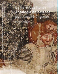 Books Frontpage La hermosa Ilona: antología de baladas populares húngaras