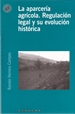 Front pageLa aparcería agrícola. Regulación legal y su evolución histórica