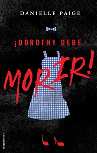 Books Frontpage Dorothy debe morir (Dorothy debe morir 1)