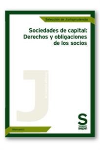 Books Frontpage Sociedades de capital: Derechos y obligaciones de los socios