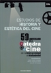 Front pageESTUDIOS DE HISTORIA Y ESTÉTICA DEL CINE. 50 Aniversario de la Cátedra de Cine de la Universidad de Valladolid