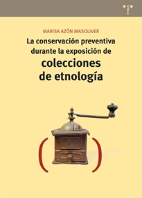 Books Frontpage La conservación preventiva durante la exposición de colecciones de etnología