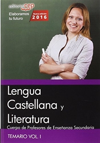Books Frontpage Cuerpo de profesores de enseñanza secundaria. Lengua castellana y literatura. Vol. I