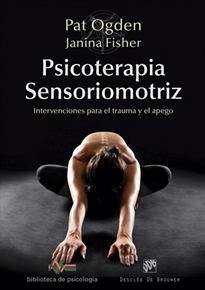 Books Frontpage Psicoterapia Sensoriomotriz. Intervenciones para el trauma y el apego