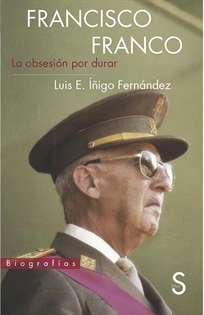 Books Frontpage Francisco Franco. La obsesión por durar
