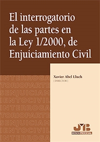 Books Frontpage El interrogatorio de las partes en la Ley 1/2000, de Enjuiciamiento Civil.