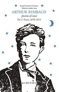 Books Frontpage Arthur Rimbaud, poesía al raso. Textos 1870-1871