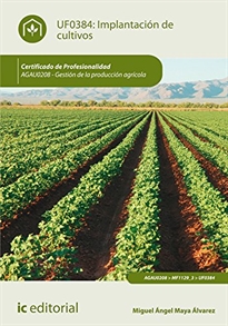 Books Frontpage Implantación de cultivos. AGAU0208 - Gestión de la producción agrícola