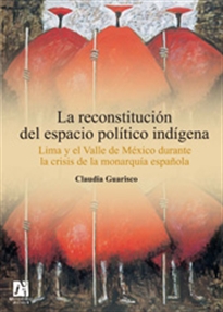 Books Frontpage La reconstitución del espacio político indígena