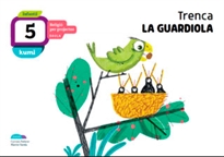 Books Frontpage Trenca la guardiola 5 anys Infantil Projecte Kumi