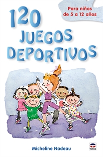 Books Frontpage 120 Juegos Deportivos Para Niños