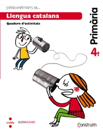 Books Frontpage Supercompetents en... Llengua catalana. 4 Primària. Construïm. Illes Balears. Quadern