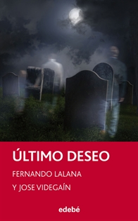 Books Frontpage Último deseo, de Fernando Lalana y Jose Videgaín