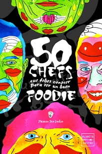 Books Frontpage 50 chefs que debes conocer para ser un buen foodie