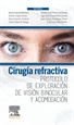 Front pageCirugía refractiva. Protocolo de exploración de visión binocular y acomodación