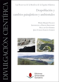 Books Frontpage Despoblación y cambios paisajísticos y ambientales. Las Reservas de la Biosfera de la España Atlántica