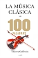 Front pageLa música clásica en 100 palabras