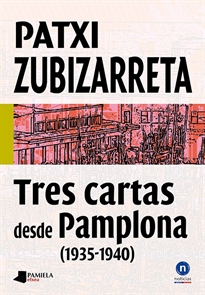 Books Frontpage Tres cartas desde Pamplona (1935-1940)