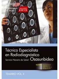 Books Frontpage Técnico Especialista en Radiodiagnóstico. Servicio Navarro de Salud-Osasunbidea. Temario Vol. II.