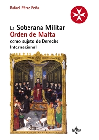 Books Frontpage La Soberana Militar Orden de Malta como sujeto de Derecho Internacional