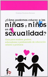 Books Frontpage ¿Cómo podemos educar a los niños y niñas en su sexualidad?