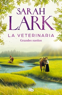 Books Frontpage La veterinaria. Grandes sueños (La veterinaria 1)