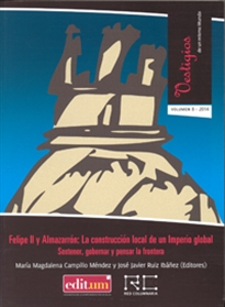 Books Frontpage Felipe ii y Almazarrón: la Construcción Local de Un Imperio Global. Sostener, Gobernar y Pensar la Frontera.